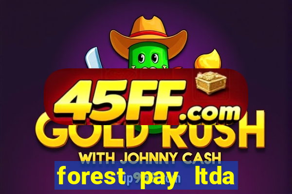 forest pay ltda plataforma de jogos